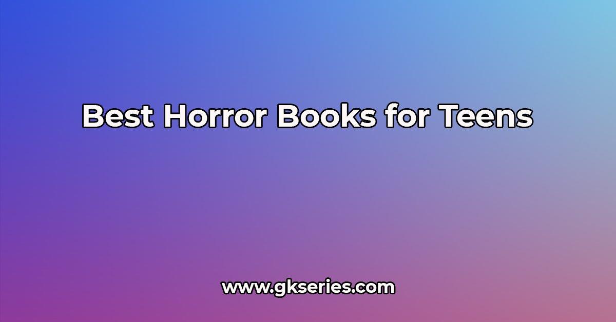 Best Horror Books For Teens 10 Best Horror Books For