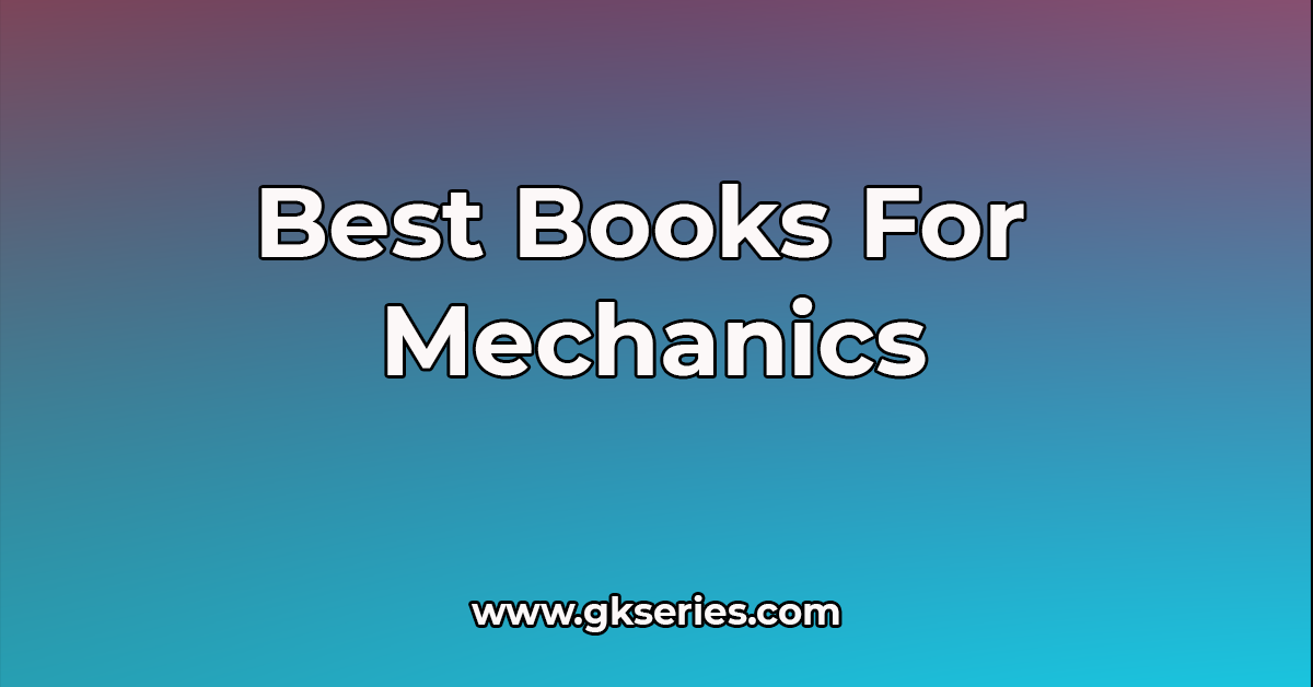 Best Books For Mechanics | 10 Best Books For Mechanics