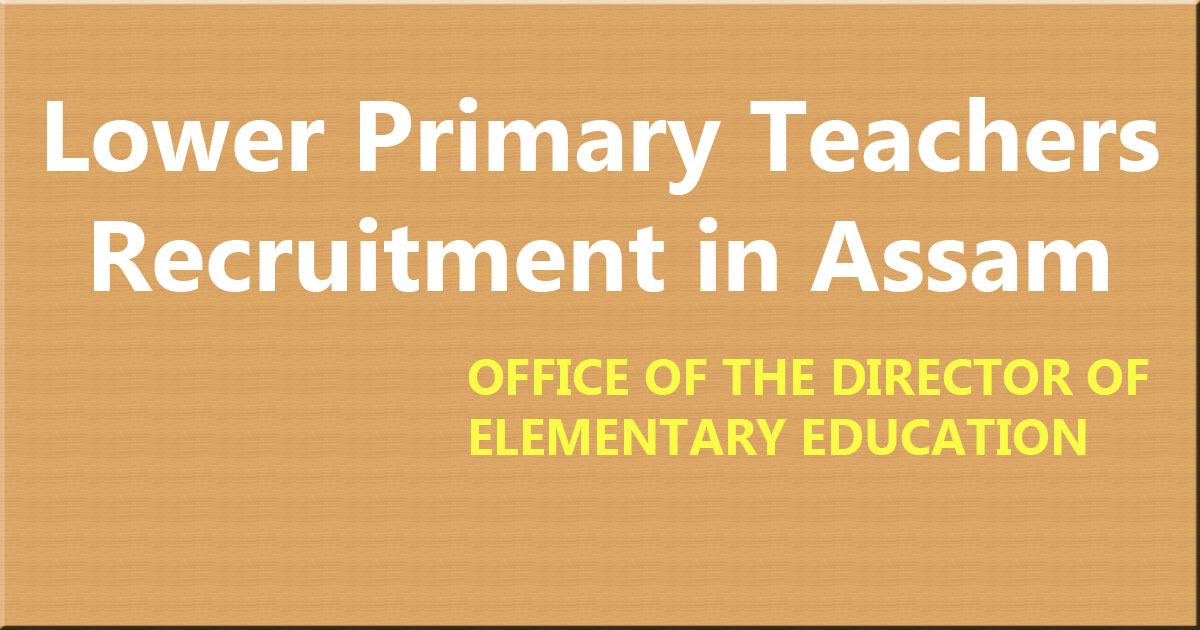 lp teachers assam recruitment