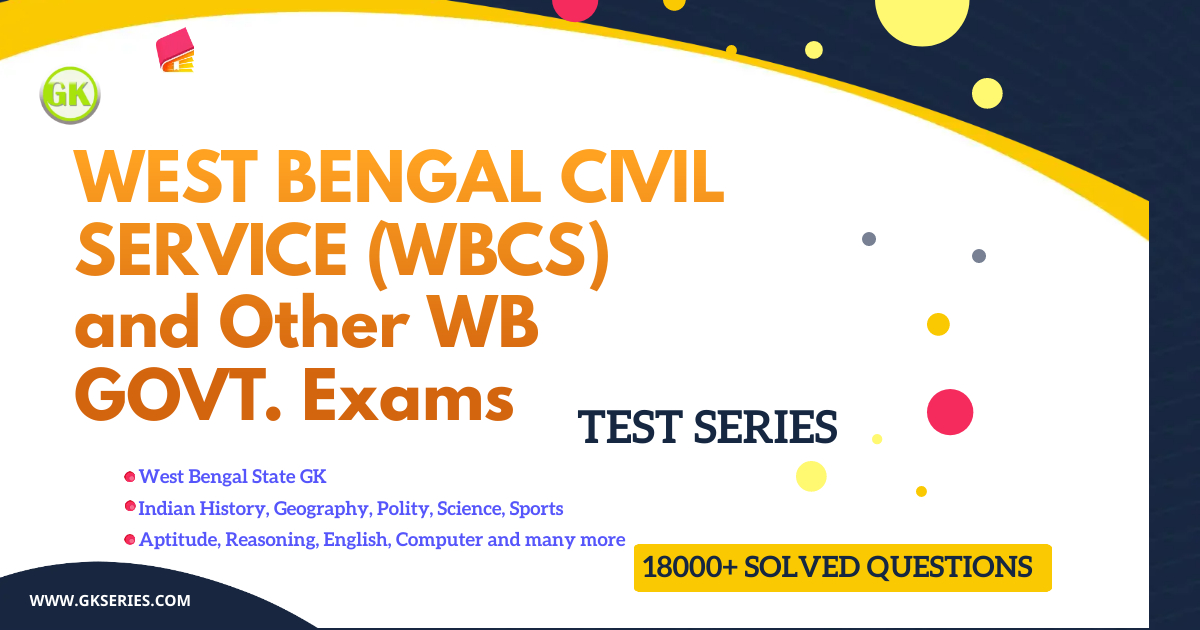West Bengal Civil Service(WBCS) Prelims 2023 FREE MOCK TESTs