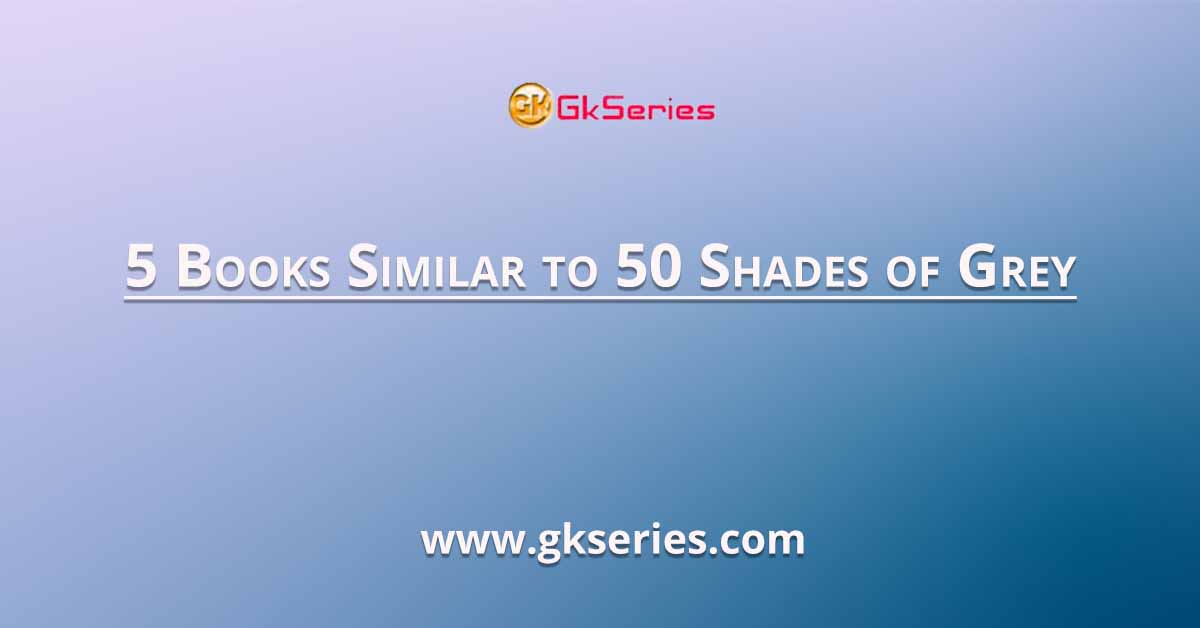 5 Books Similar to 50 Shades of Grey
