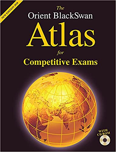 The Orient BlackSwan Atlas for Competitive Exams