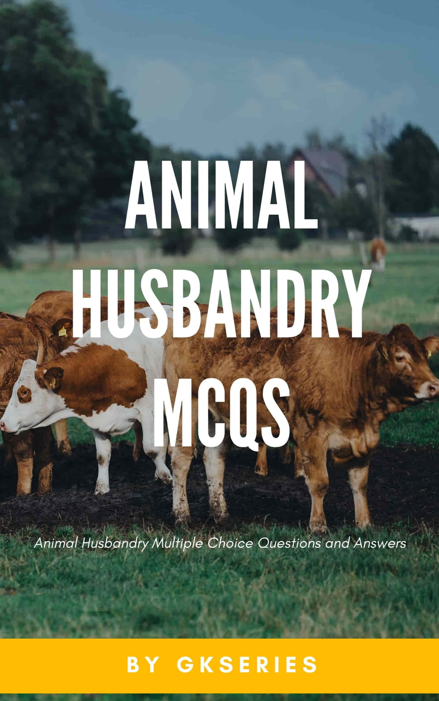 Animal Husbandry – Multiple Choice Questions with Answers | EBook – Shop  :::: GkSeries