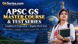 APSC GS MASTER COURSE & TEST SERIES