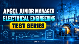 APGCL JUNIOR MANAGER ELECTRICAL ENGINEERING TEST SERIES