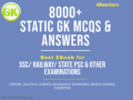 8000+ IMPORTANT STATIC GK MCQs for SSC/ Railway/ State PSC Exams