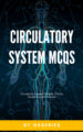 Circulatory System Multiple Choice Questions with Answers – EBook