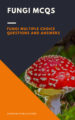 Multiple Choice Questions with Answers on Fungi – EBook