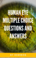 Multiple Choice Questions with Answers on EYE – EBook