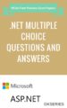 .NET MULTIPLE CHOICE QUESTIONS & ANSWERS – MCQs From Previous Exams | EBook