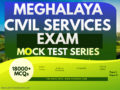 MEGHALAYA PSC TEST SERIES | 18000+ Questions