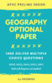 Geography Optional Subject EBook for APSC CCE Prelims Examination | 1400 Nos. Solved Questions(5 Solved papers included)