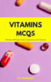 Vitamins – Multiple Choice Questions with Answers | EBook